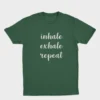 Inhale Exhale Repeat Bottle Green Yoga T-shirt Buy online in India